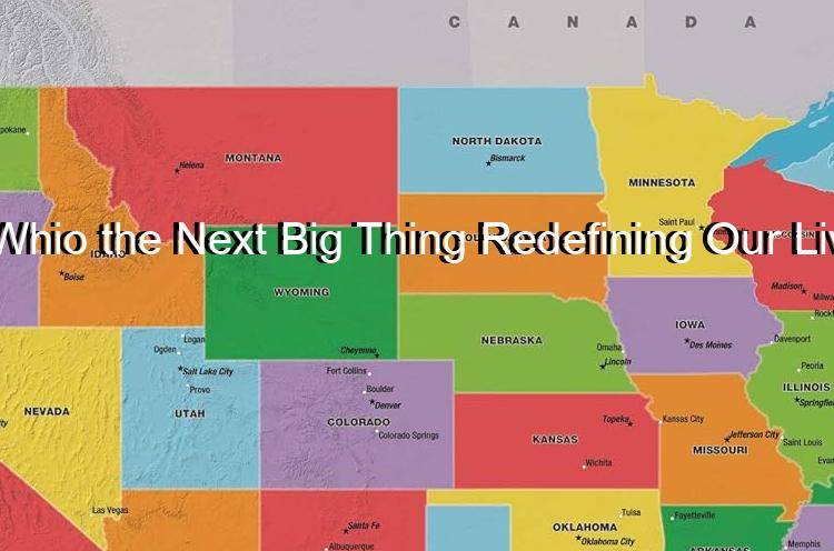 Is Whio the Next Big Thing Redefining Our Lives